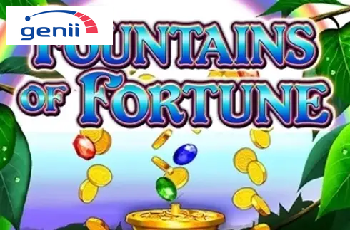 Fountains of Fortune
